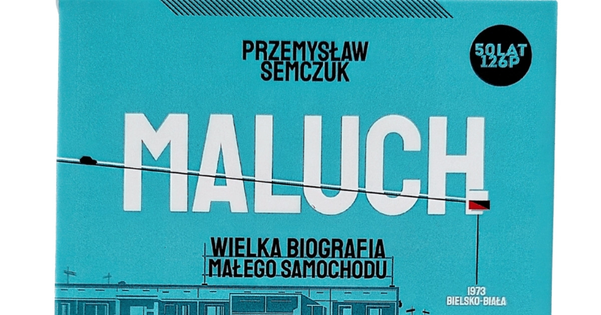 "Maluch. Wielka Biografia Małego samochodu" z autografem autora!